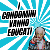 I condomini vanno educati